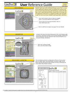 User Reference Guide MAIN INTERFACE Hubbell Lighting’s LitePro QD Quick Design Layout Tool is a interactive application allowing users to compute iso-contours and point by point illuminance for selected fixtures. Look 