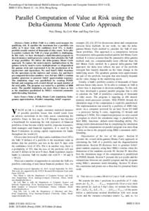 Proceedings of the International MultiConference of Engineers and Computer Scientists 2014 Vol II, IMECS 2014, March, 2014, Hong Kong Parallel Computation of Value at Risk using the Delta-Gamma Monte Carlo Approa