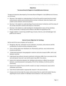 Statewide Dual Credit Sociology: Course Learning Objectives  Objectives: Tennessee Board of Regents in Social/Behavioral Sciences The general objectives developed by Tennessee Board of Regents in Social/Behavioral Scienc