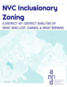 NYC Inclusionary Zoning A DISTRICT-BY-DISTRICT ANALYSIS OF WHAT WAS LOST, GAINED, & WHAT REMAINS  Fort Gree