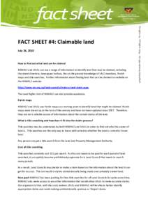 FACT SHEET #4: Claimable land July 26, 2010 How to find out what land can be claimed NSWALC and LALCs can use a range of information to identify land that may be claimed, including the street directory, newspaper notices