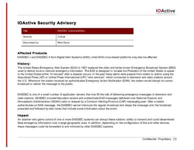 IOActive Security Advisory Title DASDEC Vulnerabilities  Severity