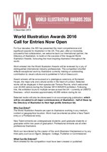 3 DecemberWorld Illustration Awards 2016 Call for Entries Now Open For four decades, the AOI has presented the most comprehensive and significant awards for illustration in the UK. This year, after an incredibly