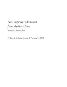Awe-Inspiring Hideousness Porius, John Cowper Powys reviewed by Nicholas Birns Hyperion, Volume V, issue 2, November 2010