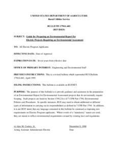 UNITED STATES DEPARTMENT OF AGRICULTURE Rural Utilities Service BULLETIN 1794A-601 (REVISED) SUBJECT: Guide for Preparing an Environmental Report for Electric Projects Requiring an Environmental Assessment