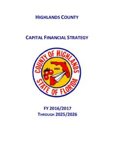 HIGHLANDS COUNTY   CAPITAL FINANCIAL STRATEGY  FY THROUGH  