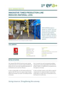 METAL WORKING INDUSTRY  INNOVATIVE TIMED PRODUCTION LINE REDUCES MATERIAL LOSS  IDEALSPATEN produces