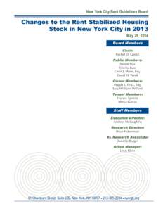New York City Rent Guidelines Board  Changes to the Rent Stabilized Housing Stock in New York City in 2013 May 29, 2014