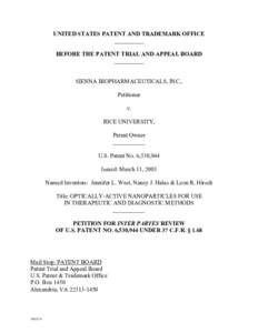 UNITED STATES PATENT AND TRADEMARK OFFICE __________ BEFORE THE PATENT TRIAL AND APPEAL BOARD __________ SIENNA BIOPHARMACEUTICALS, INC., Petitioner