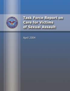 Department of DefenseCare for Victims of Sexual Assault Report