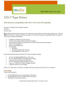 LTO-7 Tape Drives With backward compatibility with LTO-5, LTO-6 and LTFS capability By Logan G. Harbaugh, senior validation engineer SSG-NOW February 2016