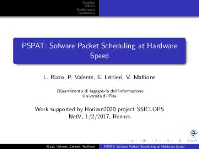 Problem PSPAT Performance Conclusions  PSPAT: Sofware Packet Scheduling at Hardware