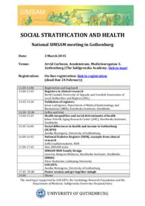 SOCIAL STRATIFICATION AND HEALTH National SIMSAM meeting in Gothenburg Date: 3 March 2015