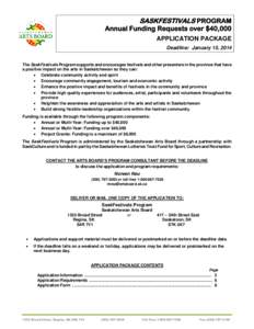SASKFESTIVALS PROGRAM  Annual Funding Requests over $40,000 APPLICATION PACKAGE Deadline: January 15, 2014