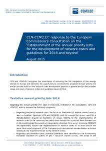 CEN Identification number in the EC register: CENELEC Identification number in the EC register: CEN-CENELEC response to the European Commission’s Consultation on the ‘Establishment of th