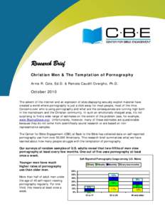 1  Research Brief Christian Men & The Temptation of Pornography Arnie R. Cole, Ed.D. & Pamela Caudill Ovwigho, Ph.D.