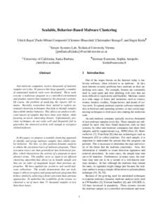 Scalable, Behavior-Based Malware Clustering Ulrich Bayer∗,Paolo Milani Comparetti∗,Clemens Hlauschek∗,Christopher Kruegel§, and Engin Kirda¶ ∗ §