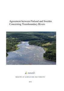 Microsoft Word - KORJATTU VERSIO 24.6.2013_Finnish Swedish Transboundary Rivers Agreement 2009.doc