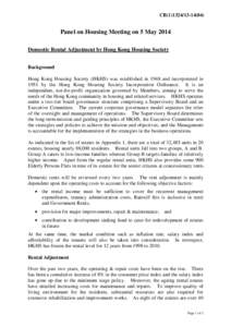 CB[removed])  Panel on Housing Meeting on 5 May 2014 Domestic Rental Adjustment by Hong Kong Housing Society Background Hong Kong Housing Society (HKHS) was established in 1948 and incorporated in