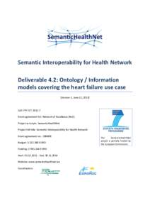 Semantic Interoperability for Health Network Deliverable 4.2: Ontology / Information models covering the heart failure use case [Version 1, June 22, Call: FP7-ICT