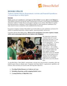 DONOR UPDATE Typhoon Yolanda (Haiyan) Programmatic Activities and Financial Expenditures: A 6-month Report on Relief Efforts Overview Thank you for your commitment to, and support of, Direct Relief’s recovery efforts i