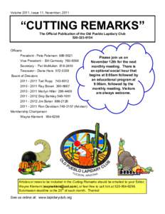 Volume 2011, Issue 11, November, 2011  “CUTTING REMARKS” The Official Publication of the Old Pueblo Lapidary Club