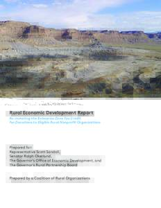 Rural Economic Development Report Re-instating the Enterprise Zone Tax Credit for Donations to Eligible Rural Nonprofit Organizations Prepared for: Representative Scott Sandall,