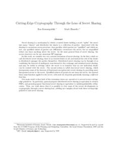Cutting-Edge Cryptography Through the Lens of Secret Sharing Ilan Komargodski ∗  Mark Zhandry