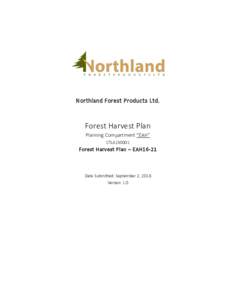 Northland Forest Products Ltd.  Forest Harvest Plan Planning Compartment “EAH” CTLA150001