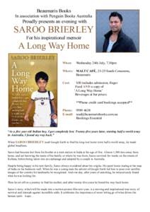 Beaumaris Books In association with Penguin Books Australia Proudly presents an evening with  SAROO BRIERLEY