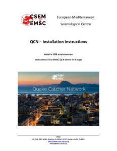 Software / Computing / Computer architecture / Quake-Catcher Network / Berkeley Open Infrastructure for Network Computing / Accelerometer / Installation / Windows 7