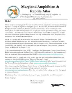 Maryland Amphibian & Reptile Atlas A Joint Project of The Natural History Society of Maryland, Inc. & the Maryland Department of Natural Resources July 2011 Newsletter