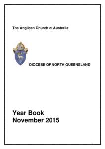 The Anglican Church of Australia  DIOCESE OF NORTH QUEENSLAND Year Book November 2015