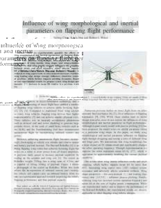 Influence of wing morphological and inertial parameters on flapping flight performance Yufeng Chen, Kevin Ma, and Robert J. Wood Abstract—Here we experimentally quantify the effects of wing morphological and inertial p