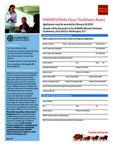 NAWBO/Wells Fargo Trailblazer Award Application must be received by February 19, 2010 Awards will be presented at the NAWBO Women’s Business Conference, June 2010 in Washington, D.C. Nominee’s business information Pl