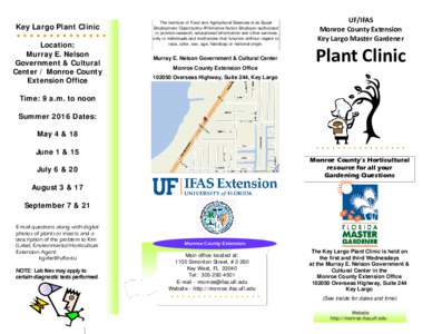 Key Largo Plant Clinic Location: Murray E. Nelson Government & Cultural Center / Monroe County Extension Office