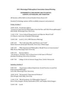 2011 Mississippi Philosophical Association Annual Meeting    EXPERIMENTAL PHILOSOPHY AND ITS CRITICS:  SURVEYS, NATURALISM, AND TRADITION 