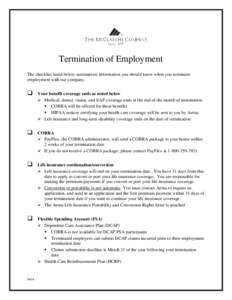 Termination of Employment The checklist listed below summarizes information you should know when you terminate employment with our company. 