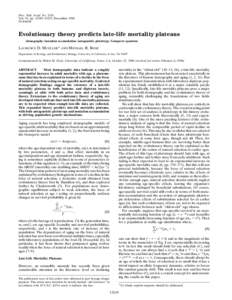 Proc. Natl. Acad. Sci. USA Vol. 93, pp[removed]–15253, December 1996 Evolution Evolutionary theory predicts late-life mortality plateaus (demographyymutation accumulationyantagonistic pleiotropyyGompertz equation)