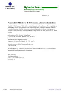 Nyheter från Klinisk kemi och farmakologi Akademiska laboratorietNy metod för Aldosteron (P-Aldosteron), Aldosteron-Renin-kvot