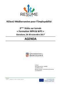 RESeaU Méditerranéen pour l’Employabilité 3ème Visite sur terrain « Formation WP4 & WP5 » Barcelone, 28-30 novembreAGENDA