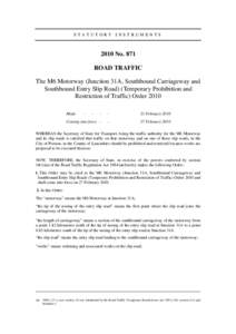 SIThe M6 Motorway (Junction 31A, Southbound Carriageway and Southbound Entry Slip Road) (Temporary Prohibition and Restriction of Traffic) Order 2010