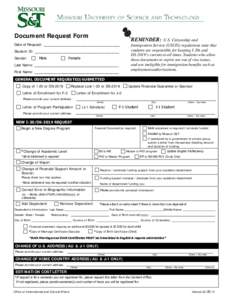 Document Request Form  REMINDER: U.S. Citizenship and Immigration Service (USCIS) regulations state that students are responsible for keeping I-20s and DS-2019’s current at all times. Students who allow