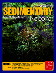 PLEISTOCENE COOLING BUILT CHALLENGER MOUND, INSIDE: THE A DEEP-WATER CORAL MOUND IN THE NE ATLANTIC: SYNTHESIS FROM IODP EXPEDITION 307 PLUS: COUNCIL’S COMMENTS 2011 SPRING SEPM SECTION MEETINGS