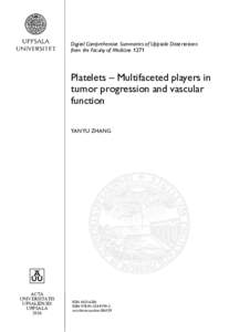 Digital Comprehensive Summaries of Uppsala Dissertations from the Faculty of Medicine 1271 Platelets – Multifaceted players in tumor progression and vascular function