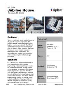 Job Profile  Jubilee House Vancouver, BC Canada  Problem: