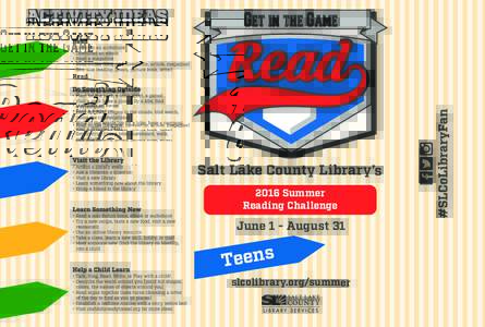 Salt Lake County Library’s 2016 Summer Reading Challenge June 1 - August 31