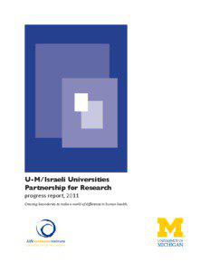U-M/Israeli Universities Partnership for Research progress report, 2011