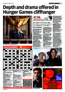 ENTERTAINMENT 21  WEDNESDAY NOVEMBERDepth and drama offered in Hunger Games cliffhanger