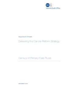 NHS primary care trust / Primary care / National Cancer Intelligence Network / Breast cancer / War on Cancer / Prostate cancer / Cancer / National Institute for Health and Clinical Excellence / Department of Health / Medicine / Health / NHS England